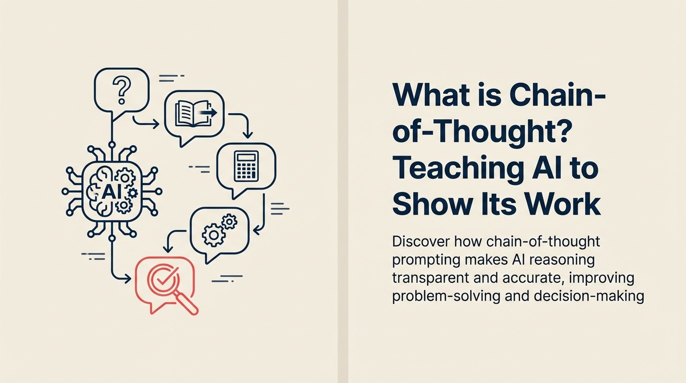 Apakah Chain-of-Thought? Mengajar AI untuk Tunjukkan Kerjanya