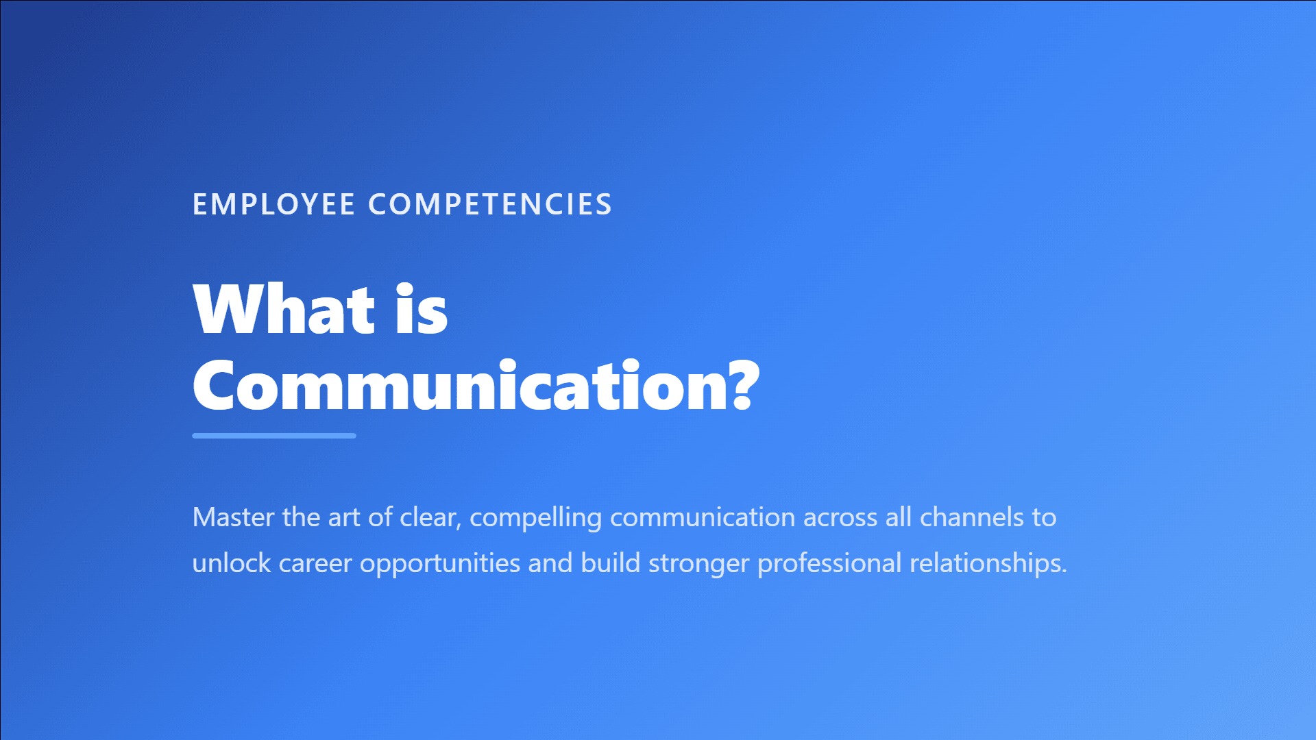 Communication: Your Most Powerful Career Tool